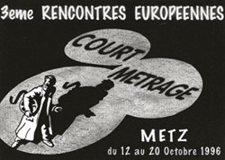 Metz Rencontres européennes du court métrage 1996