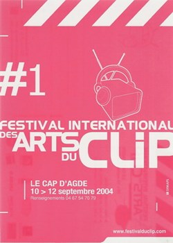 Le Cap d'Agde Festival international des arts du clip 2004