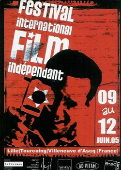 Lille Festival international film indépendant 2005