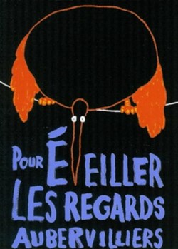 Aubervilliers Festival des films pour éveiller les regards 2005