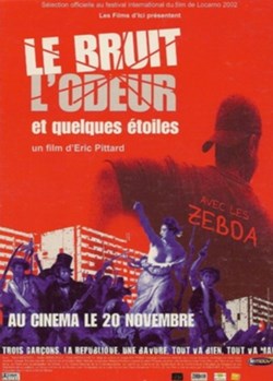 Le bruit, l'odeur et quelques étoiles