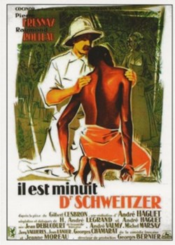 Il est minuit Dr Schweitzer