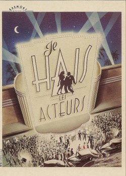 Je hais les acteurs