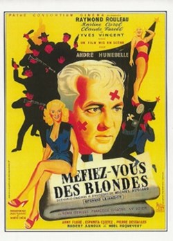 Méfiez vous des blondes