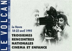 Le Havre Rencontres nationale cinéma et enfance 1995