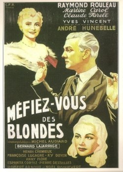 Méfiez vous des blondes