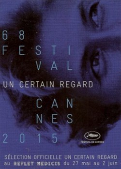 Cannes Festival un certain regard 2015