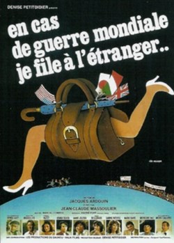 En cas de guerre mondiale je file à l'étranger