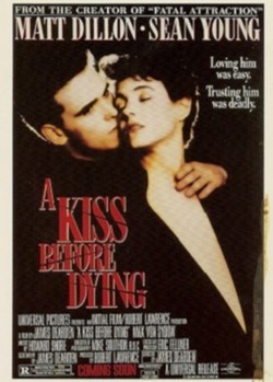 A kiss before dying