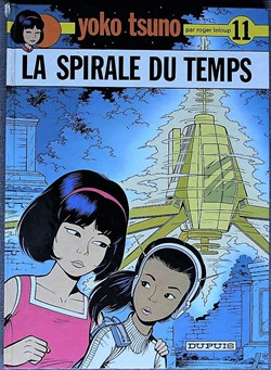 Yoko Tsuno - 11 - La spirale du temps - Rééd. 1990