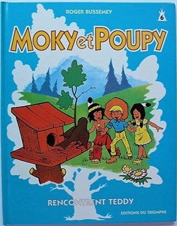 Moky et Poupy - 06 - Moky et Poupy rencontrent Teddy - Rééd. 2000