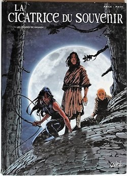 La cicatrice du souvenir - 01 - Les évadés de Kanash - EO 2001