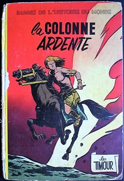 Les Timour - 02 - La colonne ardente - EO 1956