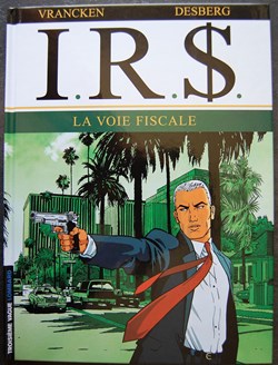 I.R.$ - 01 - La voie fiscale - Rééd. 2002