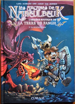 Les arcanes de Naheulbeuk - 03 - La vie d'aventurier - Rééd. 2012