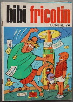 Bibi Fricotin - 104 - Bibi Fricotin contre Ya - EO 1977