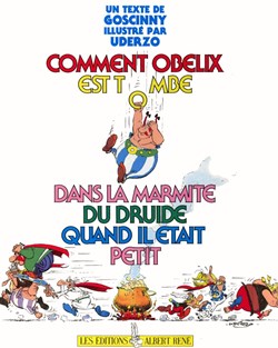 Album HS - Astérix - 04 - Comment Astérix est tombé dans la marmite quand il était petit