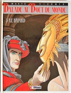Album - Balade au bout du monde - 03 - Le bâtard - Rééd. 1986