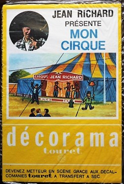 Décorama - Touret - Jean Richard présente mon cirque