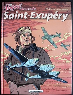 Biggles raconte... - 05 - Saint-Exupéry - EO 2003