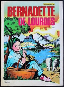 Vivants témoins - 06 - Bernadette de Lourdes - EO 1977
