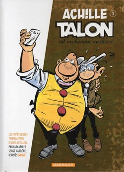 Album - Achille Talon (Les impétueuses tribulations d') - 01 - Achille Talon est un homme moderne