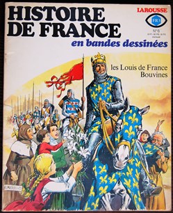 Histoire de France en BD - 06 - Les Louis de France, Bouvines - EO 1977
