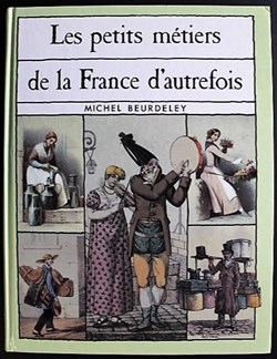 Petits métiers de la France d'autrefois (Les) - 1993