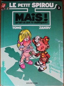 Le petit Spirou - 03 - Mais qu'est-ce que tu fabriques ? - EO 1992