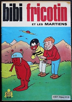 Bibi Fricotin - 046 - Bibi Fricotin et les martiens - Rééd. 1973