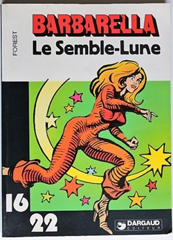 Collection 16/22 - 062 - Barbarella - Le Semble-lune - Rééd. 1979