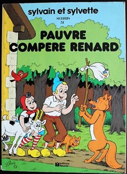 Sylvain et Sylvette - 31 - Pauvre compère renard - Rééd. 1984