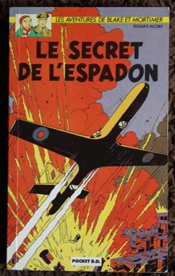 Blake et Mortimer - 01 - Le secret de l'espadon - Livre de poche 1989