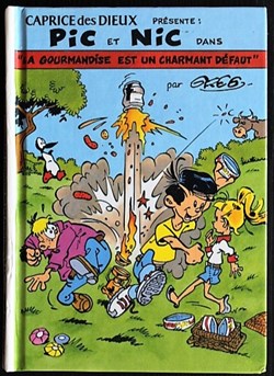 Pic, Nic et Caprice - 01 - La gourmandise est un charmant défaut - EO 1998 Caprice des Dieux