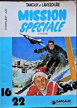 Collection 16/22 - 055 - Tanguy et Laverdure - Mission spéciale - 1ère partie - Rééd. 1979