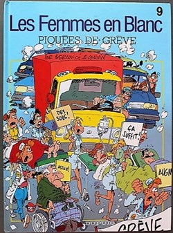 Les femmes en blanc - 09 - Piquées de grève - Rééd. 2003