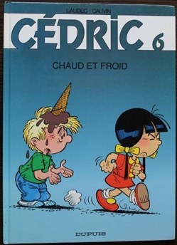 Cédric - 06 - Chaud et froid - Rééd. 2002