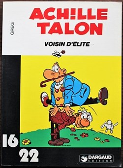 Collection 16/22 - 040 - Achille Talon - Voisin d'élite - Rééd. 1981