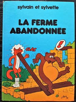 Sylvain et Sylvette - 01 - La ferme abandonnée - Rééd. 1982