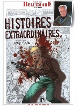 Pierre Bellemare raconte - 01 - Histoire extraordinaire - EO 2009