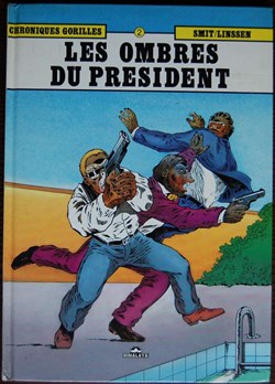 Chroniques gorilles - 02 - Les ombres du président - EO 1991