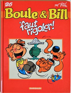 Boule et Bill - Edition actuelle 26 - Faut rigoler ! - Rééd. 2004