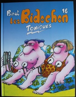 Les Bidochon - 16 - Les Bidochon toniques - Rééd. 2000