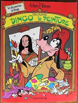 BD - Les découvertes de Dingo - 04 - Dingo découvre la peinture - EO 1979