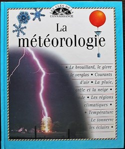 Les clés de la connaissance - 13 - La météorologie - 1998