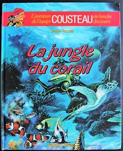 Album - L'aventure de l'équipe Cousteau - 02 - La jungle du corail - EO 1985
