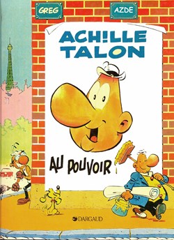 Album - Achille Talon - 06 - Achille Talon au pouvoir