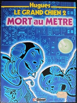 Le grand chien - 02 - Mort au mètre