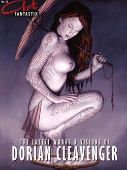 Art Fantastix - 15 - The latest works & visions of Dorian Cleavenger