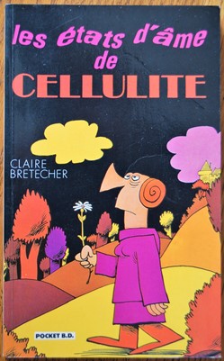Cellulite - 01 - Les état d'âmes de Cellulite - Livre de poche 1991